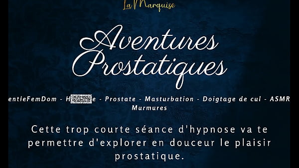 Aventures Prostatiques – French audio porn anal HFO JOI