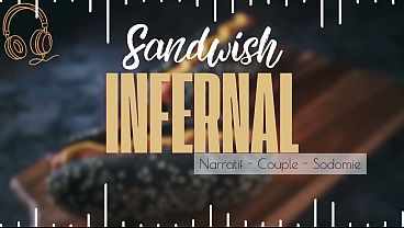 Sandwish Infernal – French audio story couple assfucked